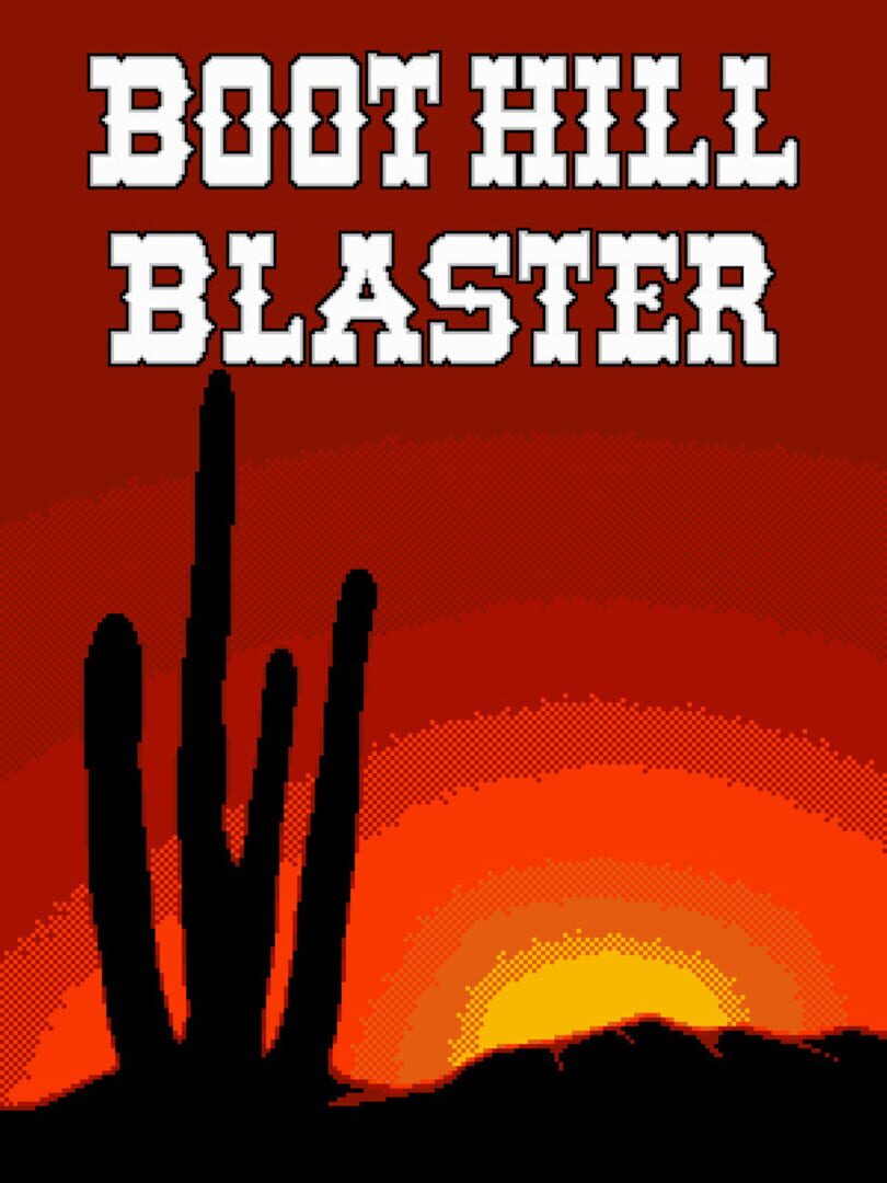 Boot Hill Blaster (2017)