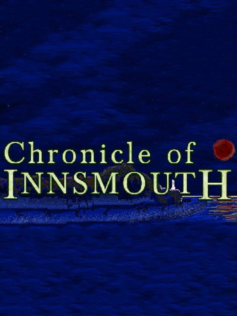 Chronicle of Innsmouth (2017)