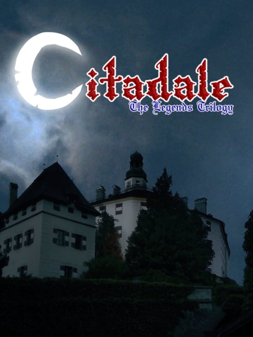 Citadale: The Legends Trilogy (2017)