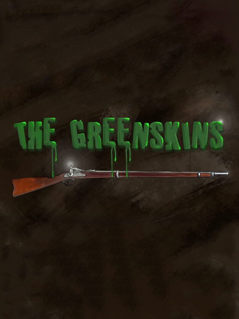 The Greenskins (2018)