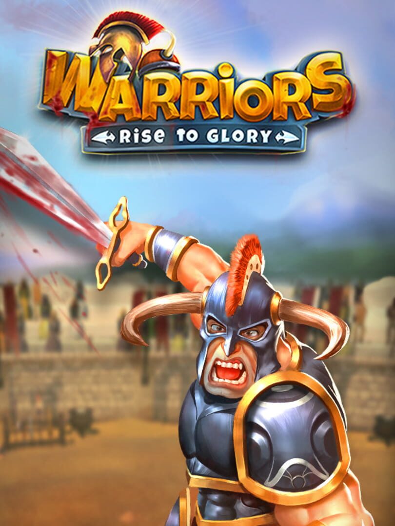 Warriors: Rise to Glory! (2018)