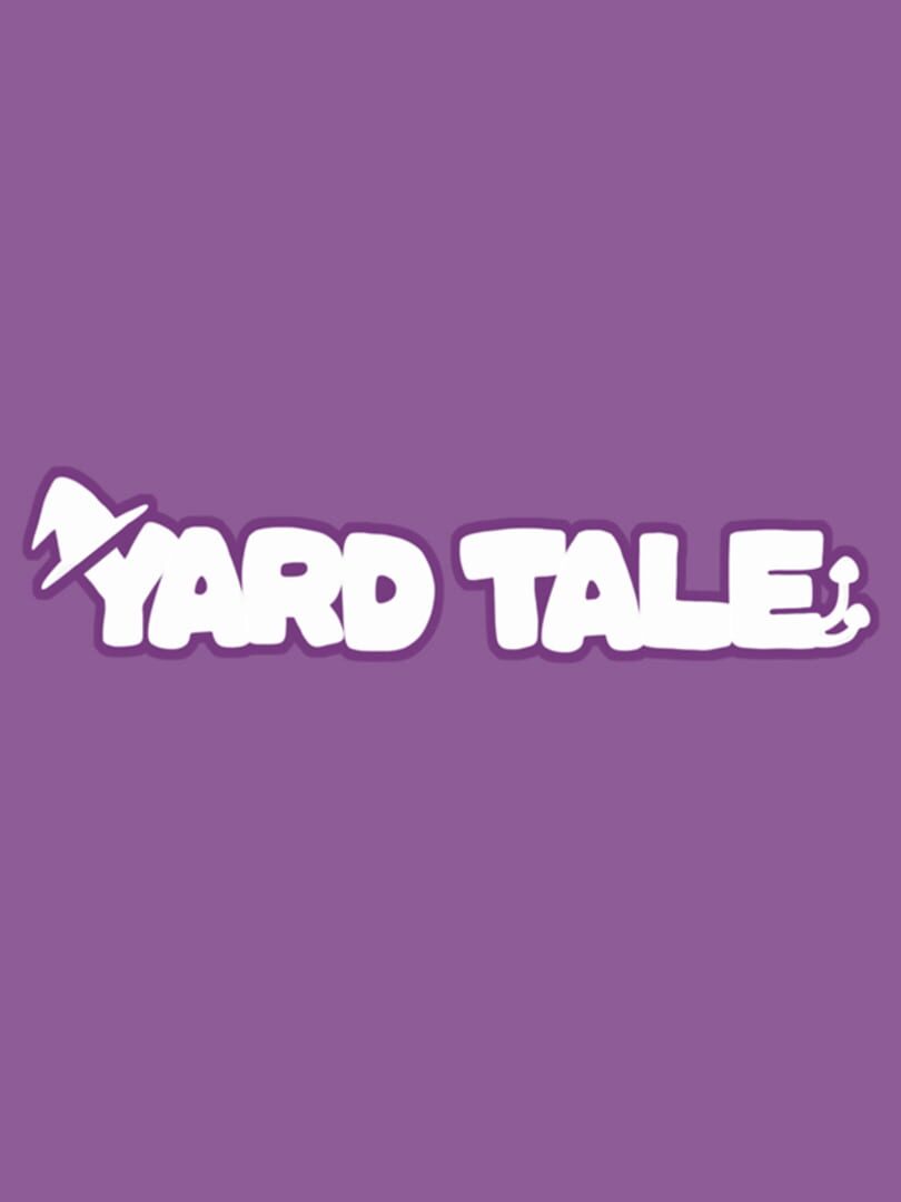 Yard Tale (2018)