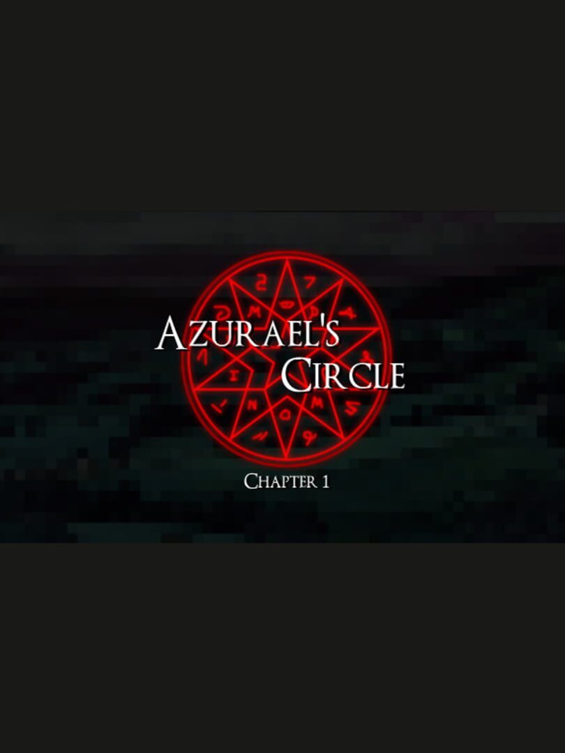 Azurael's Circle: Chapter 1 (2018)