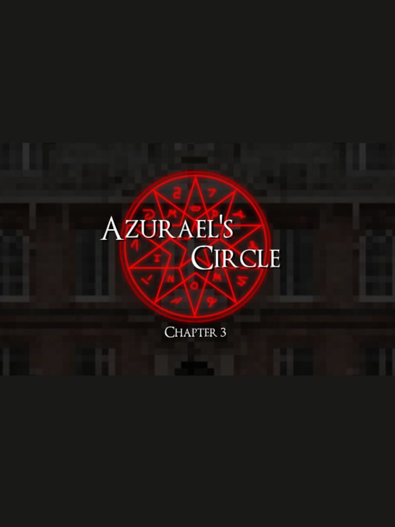 Azurael's Circle: Chapter 3
