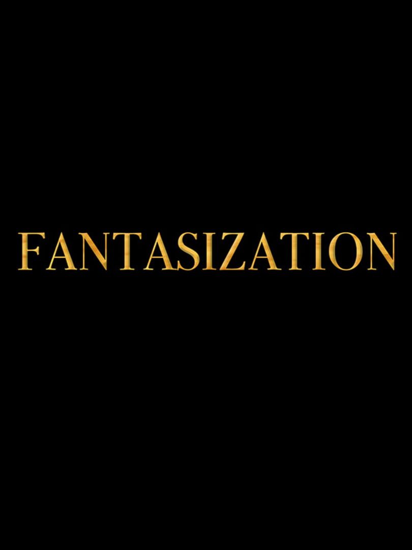 Fantasization