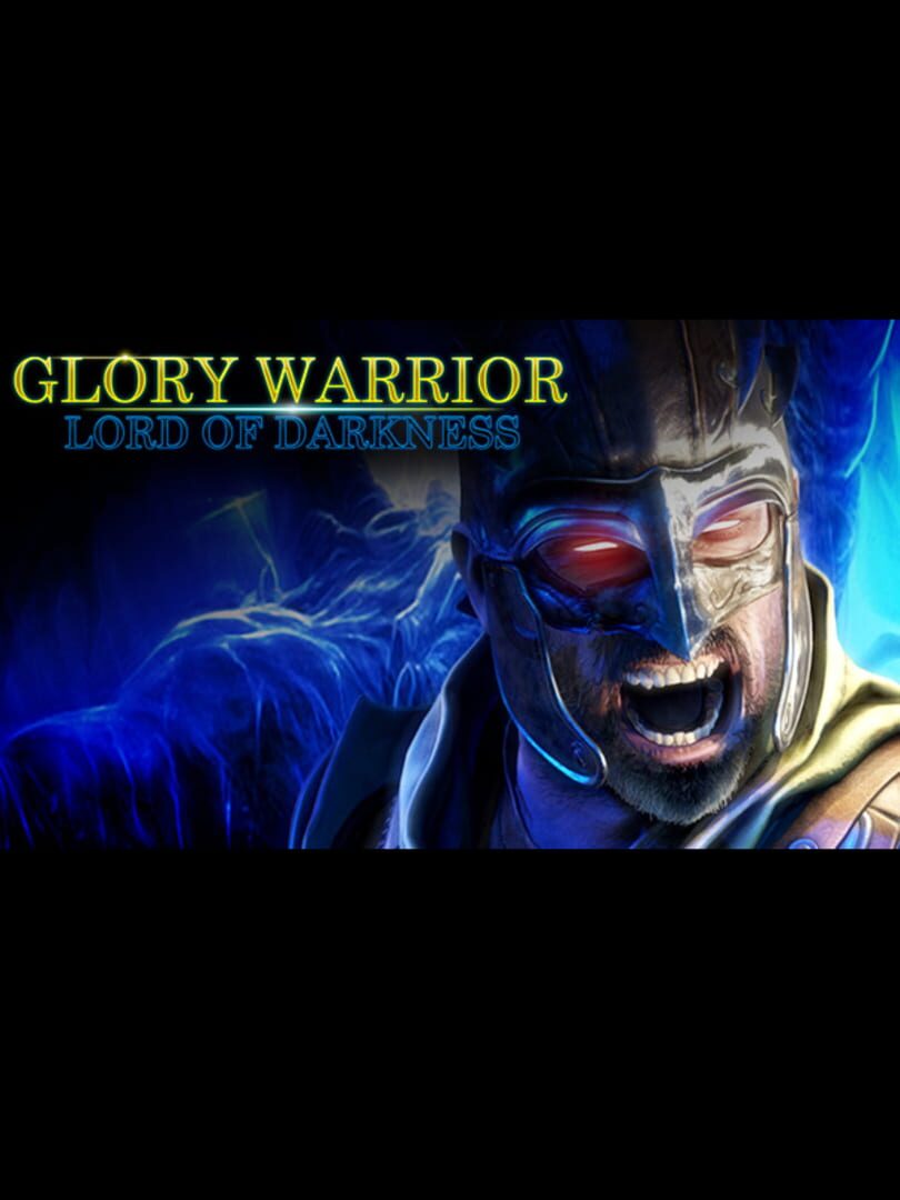 Glory Warrior: Lord of Darkness (2018)