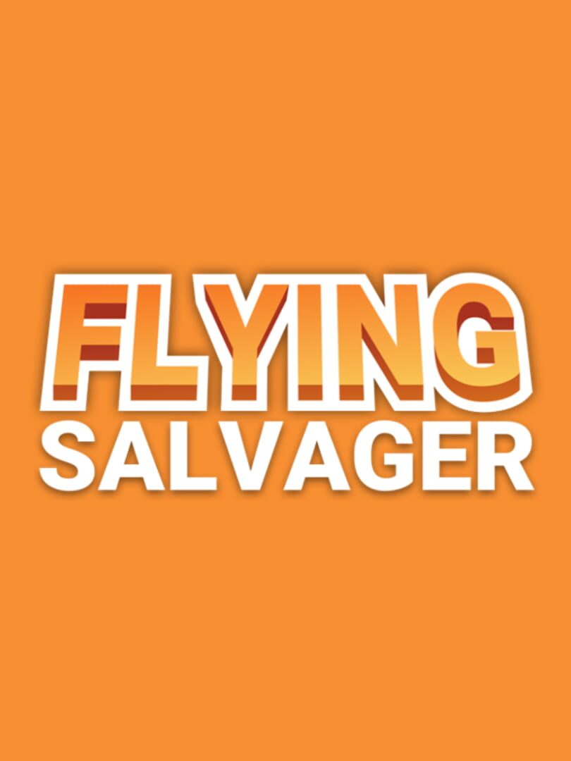 Flying Salvager