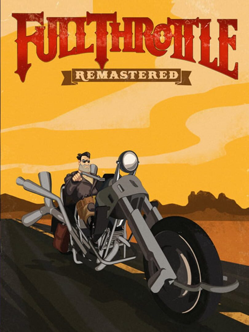 Full Throttle Remastered (2017)