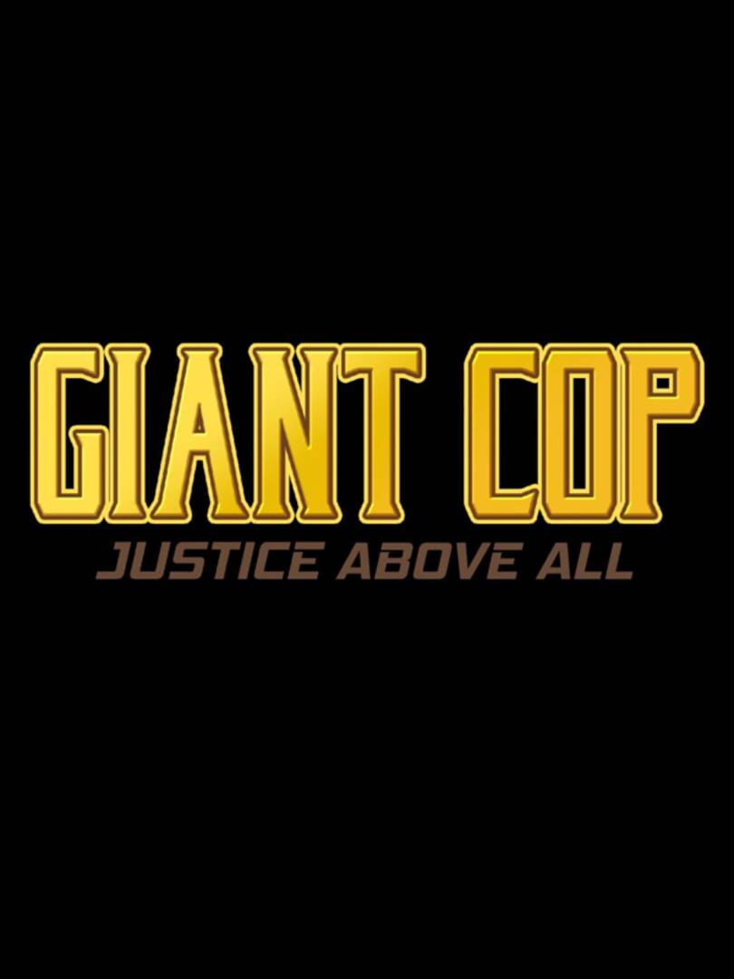 Giant Cop: Justice Above All (2017)