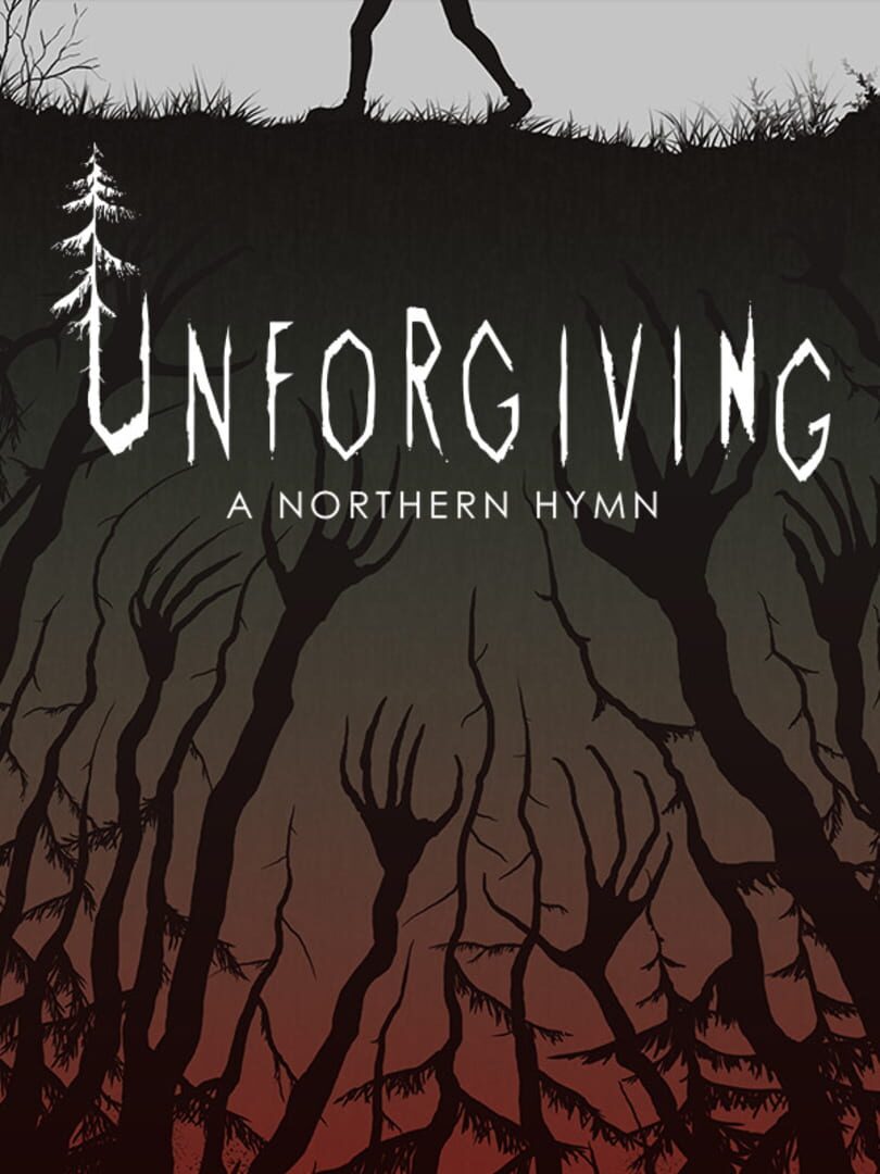 Unforgiving - A Northern Hymn (2017)