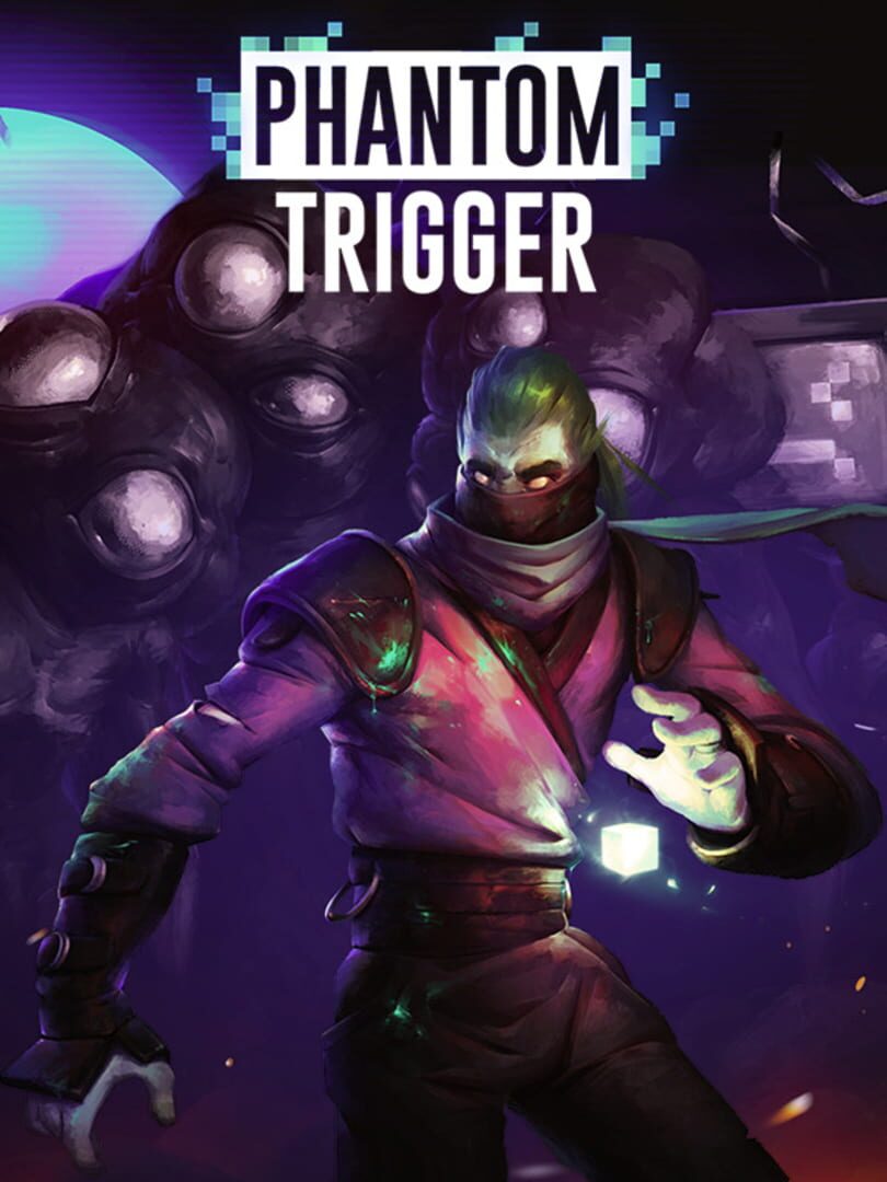 Phantom Trigger (2017)