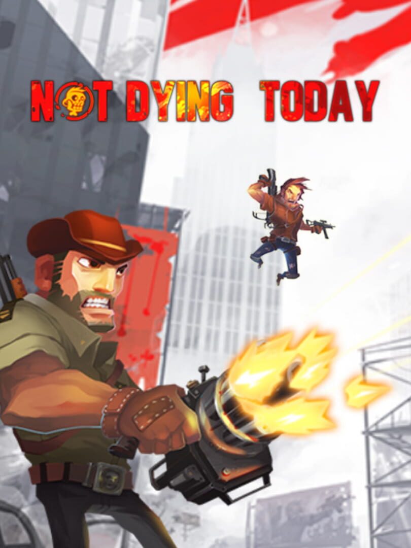 Not Dying Today (2017)