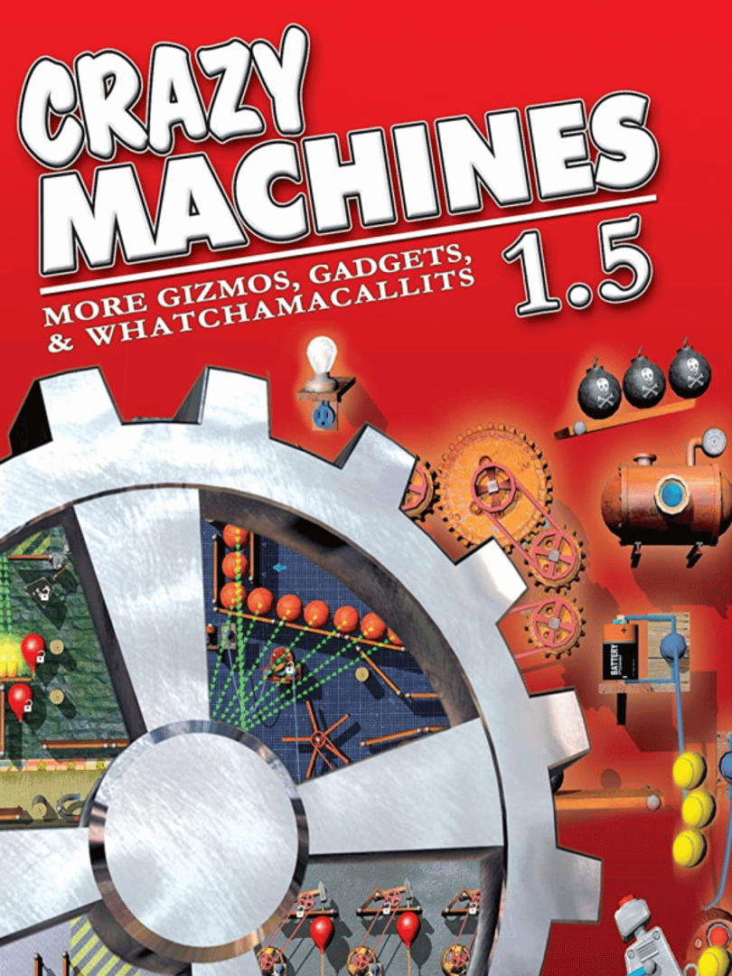 Crazy Machines 1.5: More Gizmos, Gadgets, & Whatchamacallits Cover