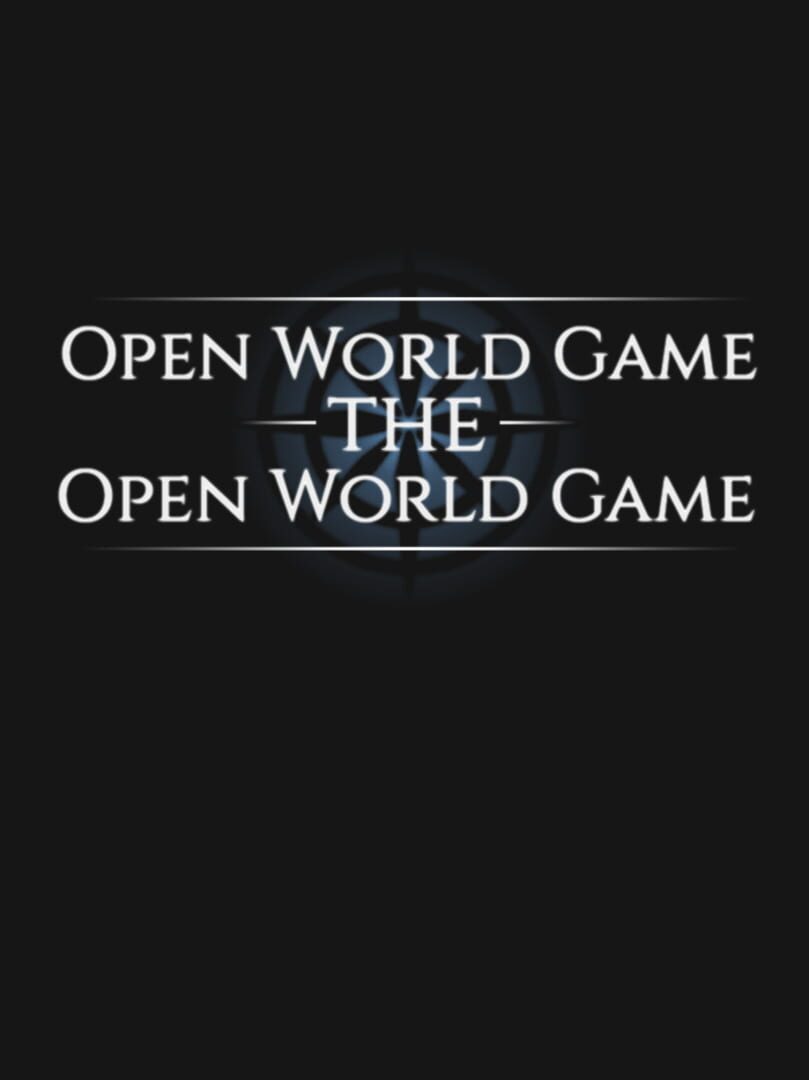 Open World Game: The Open World Game (2019)