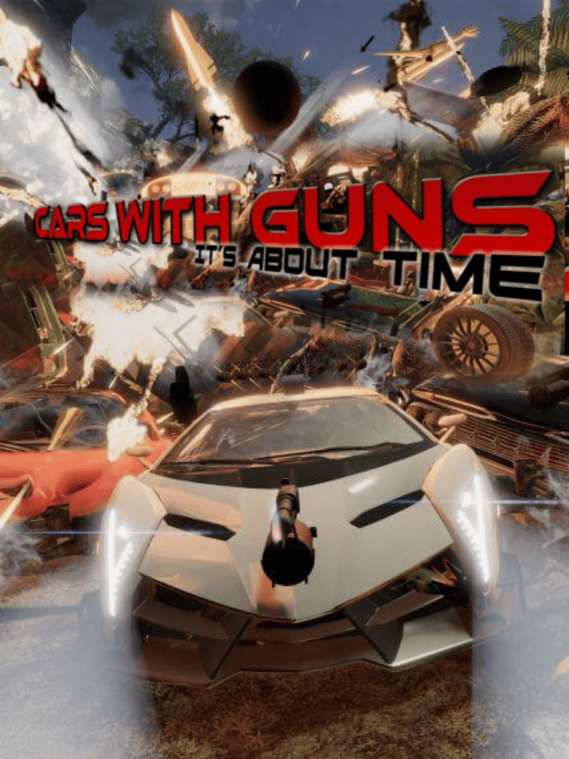 Cars with Guns: It's About Time Cover