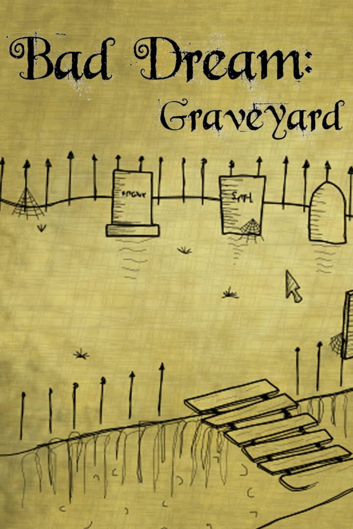 Bad Dream: Graveyard