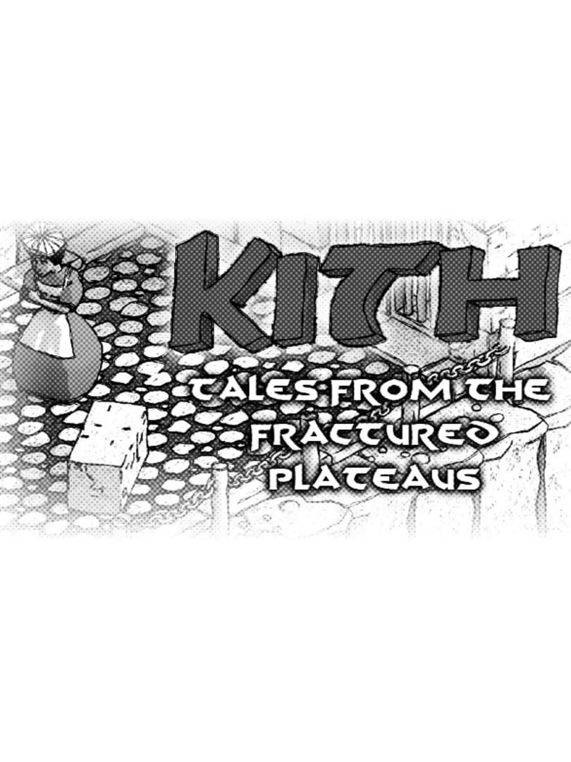 Kith - Tales from the Fractured Plateaus (2017)