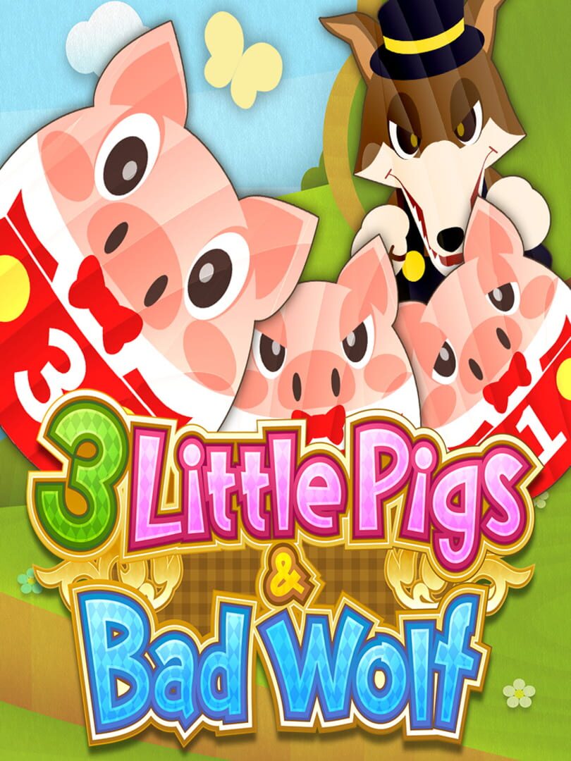 3 Little Pigs & Bad Wolf (2019)