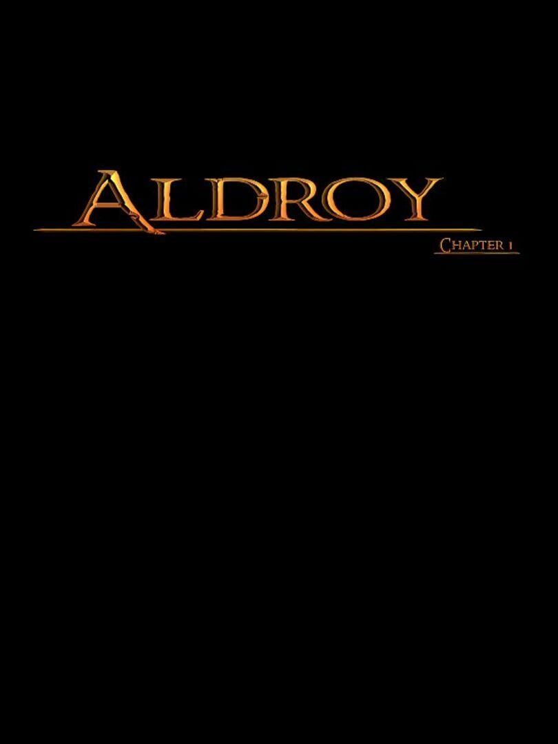 Aldroy: Chapter 1 (2020)