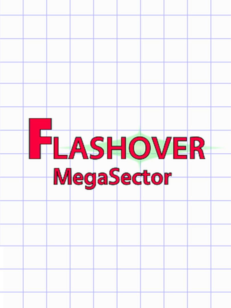 Flashover MegaSector (2019)