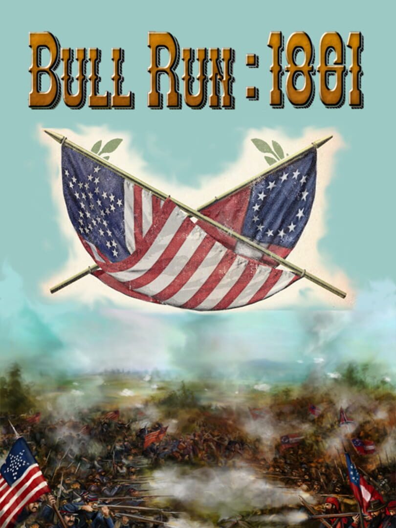 Civil War: Bull Run 1861 (2015)