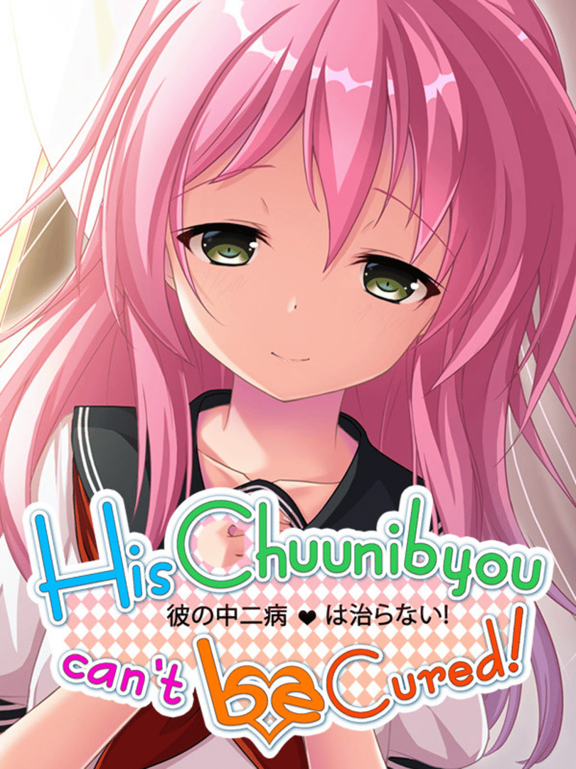 His Chuunibyou Cannot Be Cured! Cover