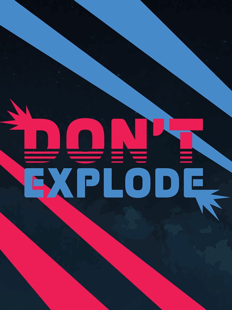 Don't Explode