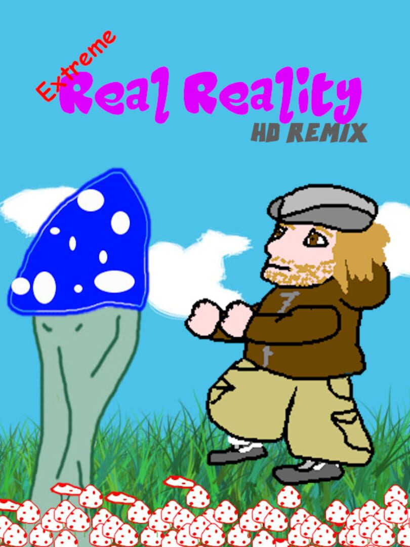 Extreme Real Reality HD Remix