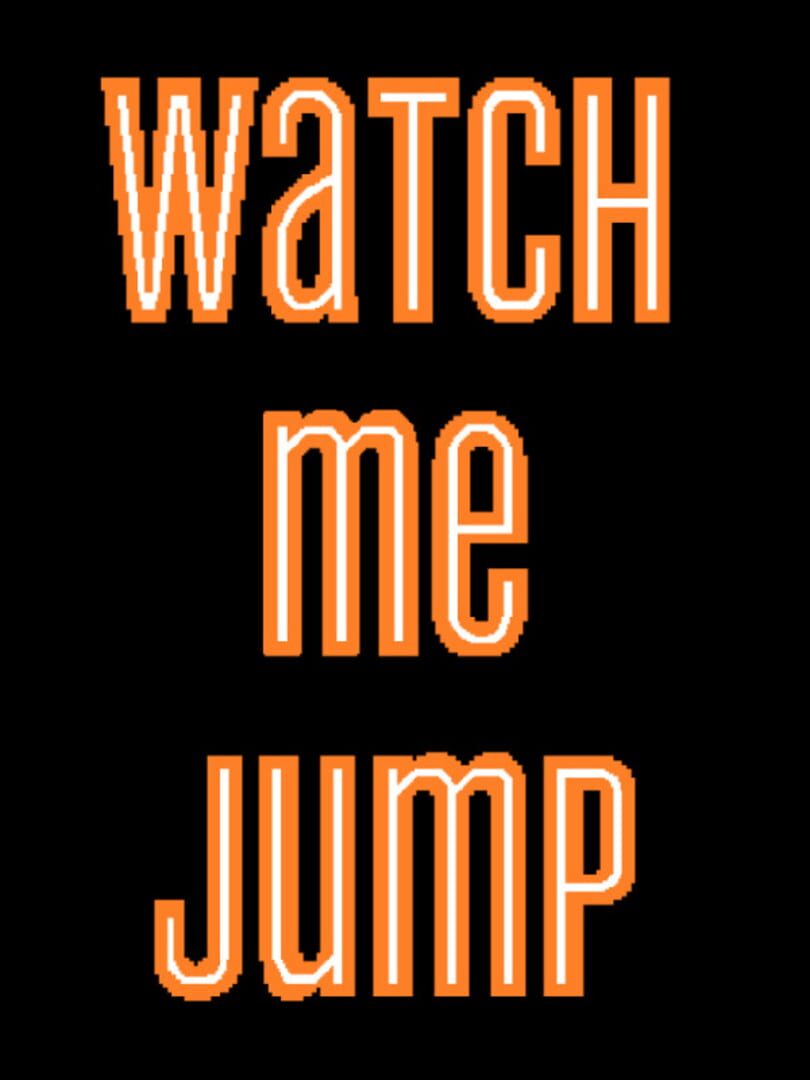 Watch Me Jump (2018)