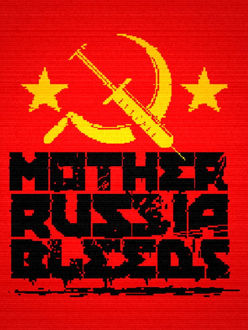 Mother Russia Bleeds (2016)