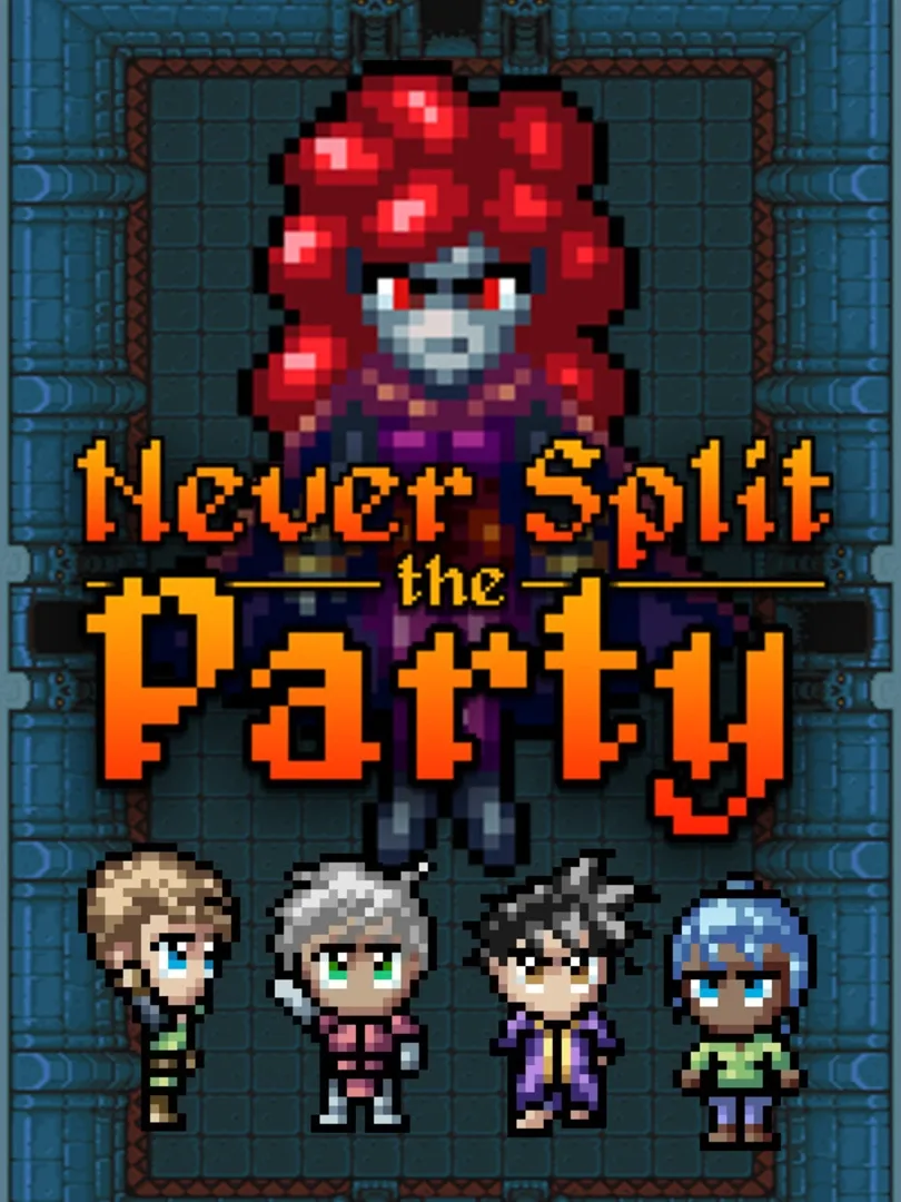 Never Split the Party