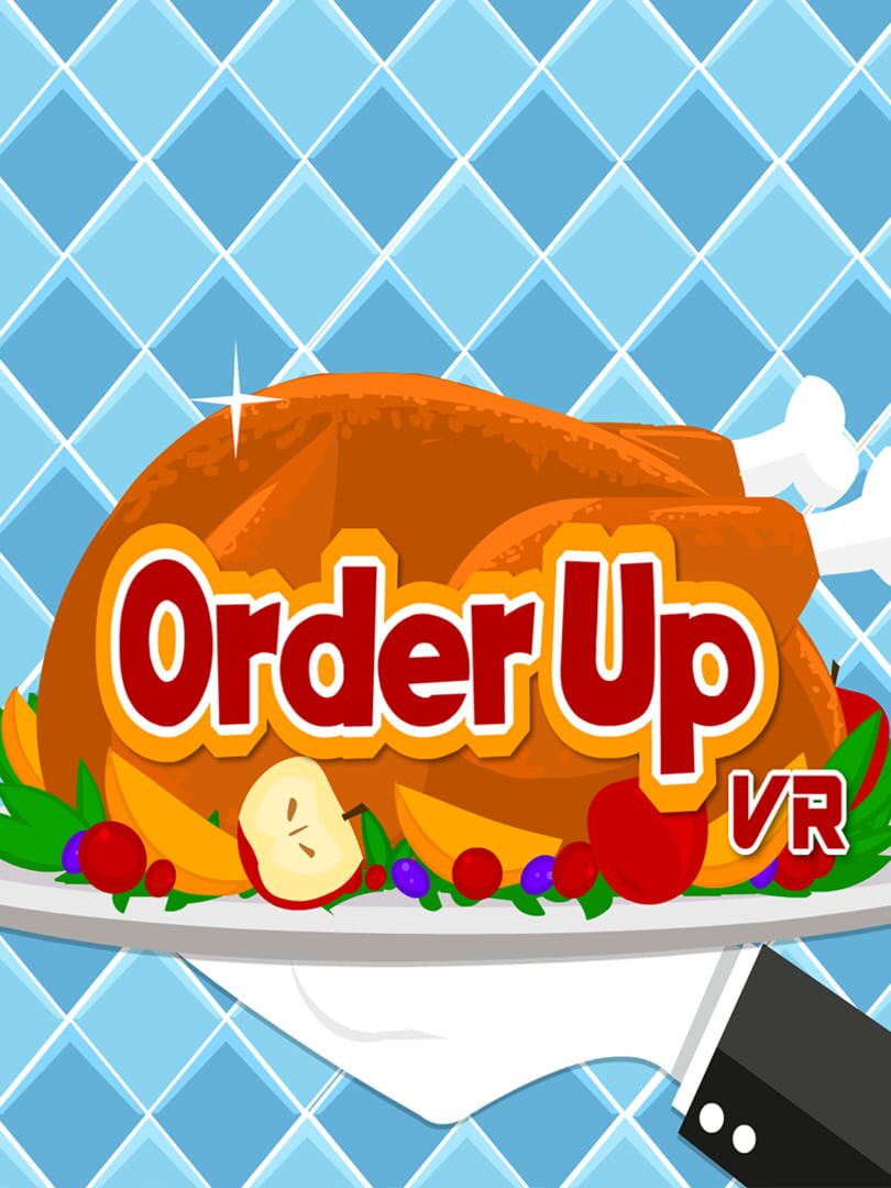 Order Up VR! (2017)