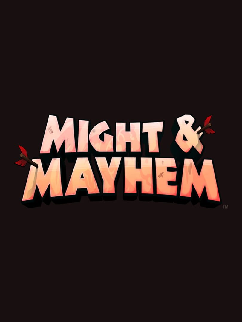 Might & Mayhem (2017)