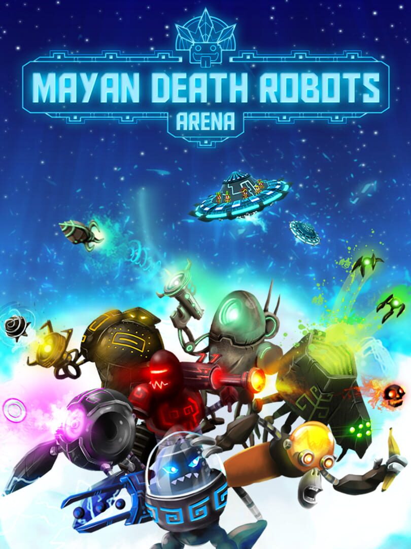 Mayan Death Robots: Arena