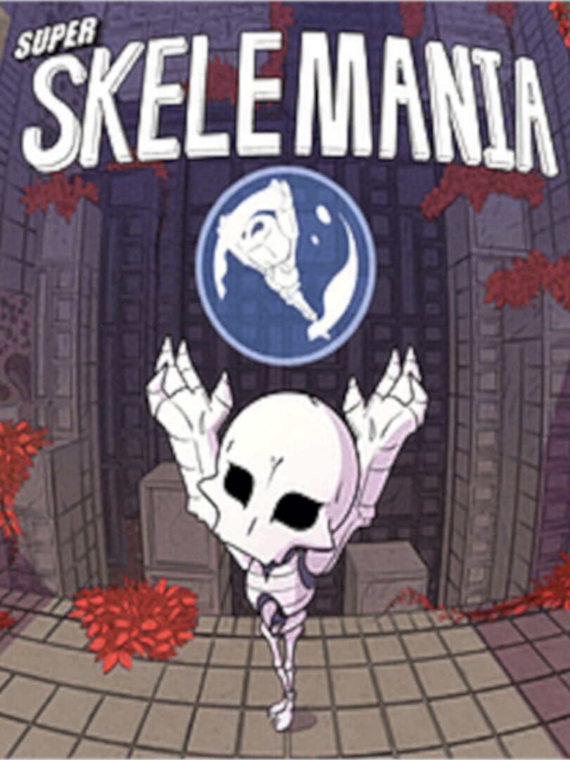 Super Skelemania (2017)