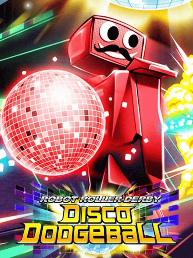 Robot Roller-Derby Disco Dodgeball Cover