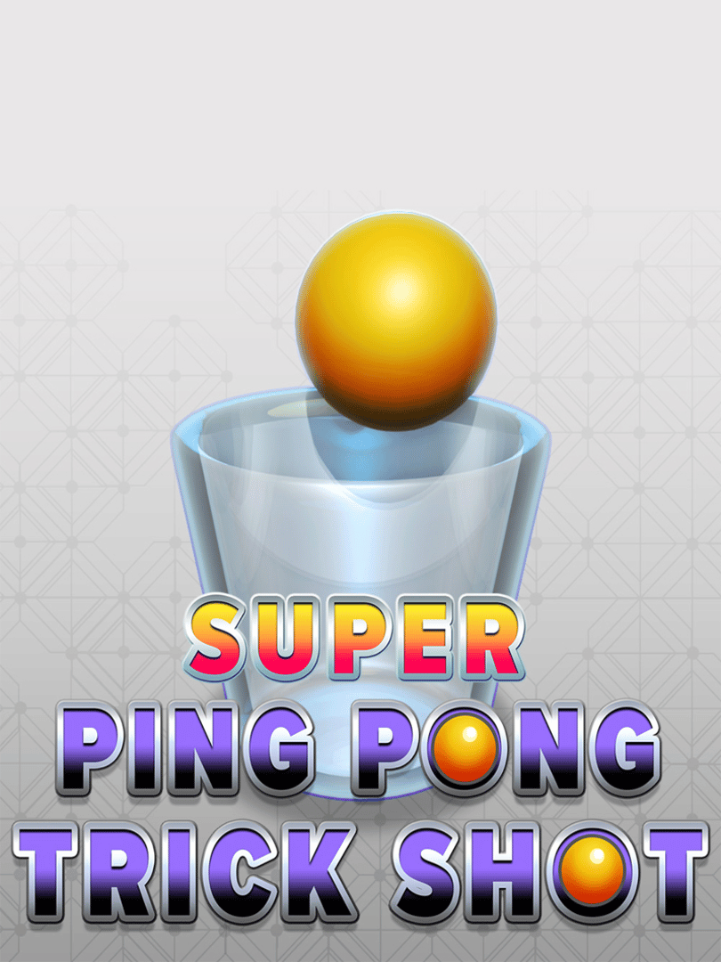 Super Ping Pong Trick Shot Cover