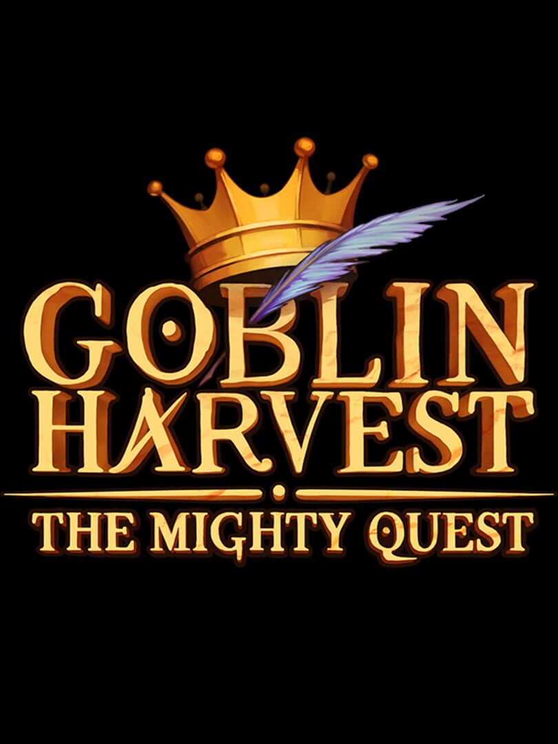 Goblin Harvest - The Mighty Quest