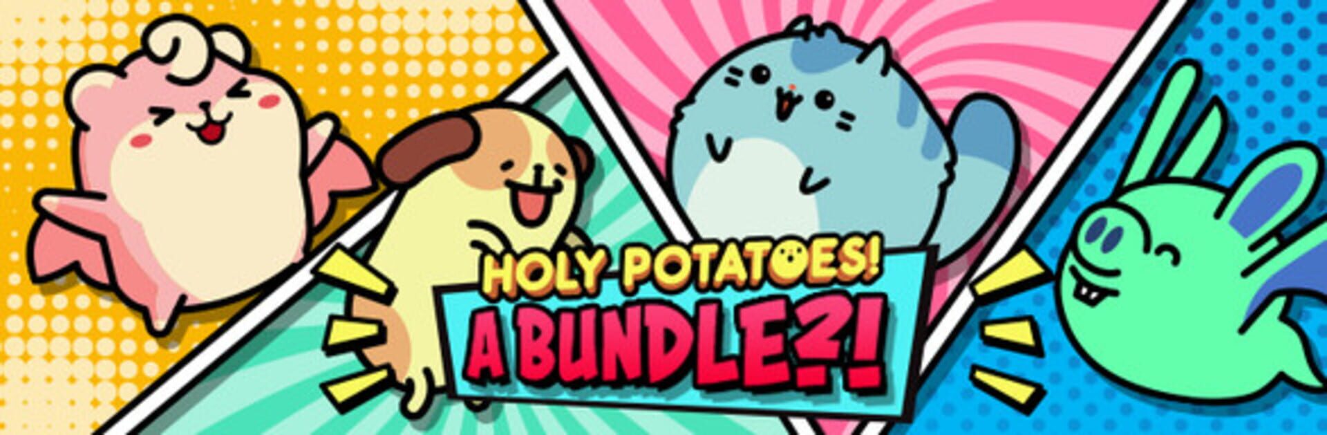 Bundle : Holy Potatoes! A Bundle?!