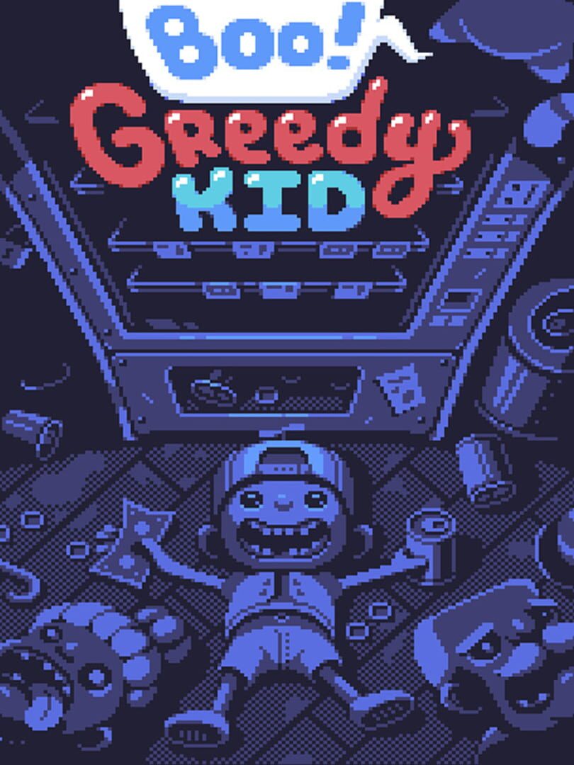 Boo! Greedy Kid (2018)