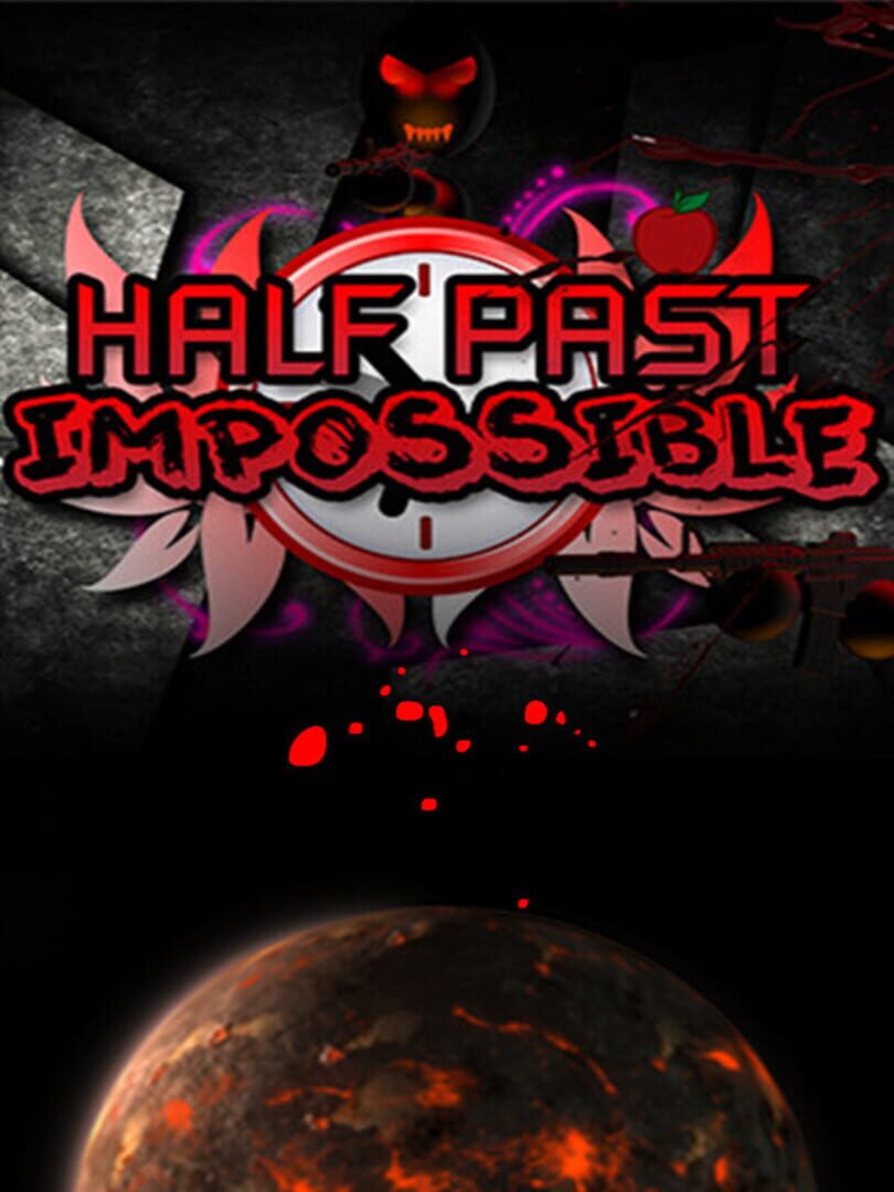 Half Past Impossible (2017)