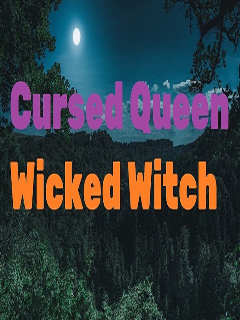 Cursed Queen : Wicked Witch (2018)