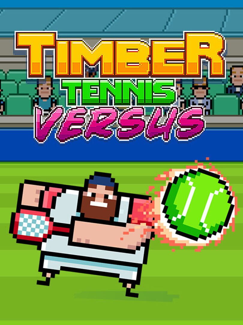 Timber Tennis (2018)