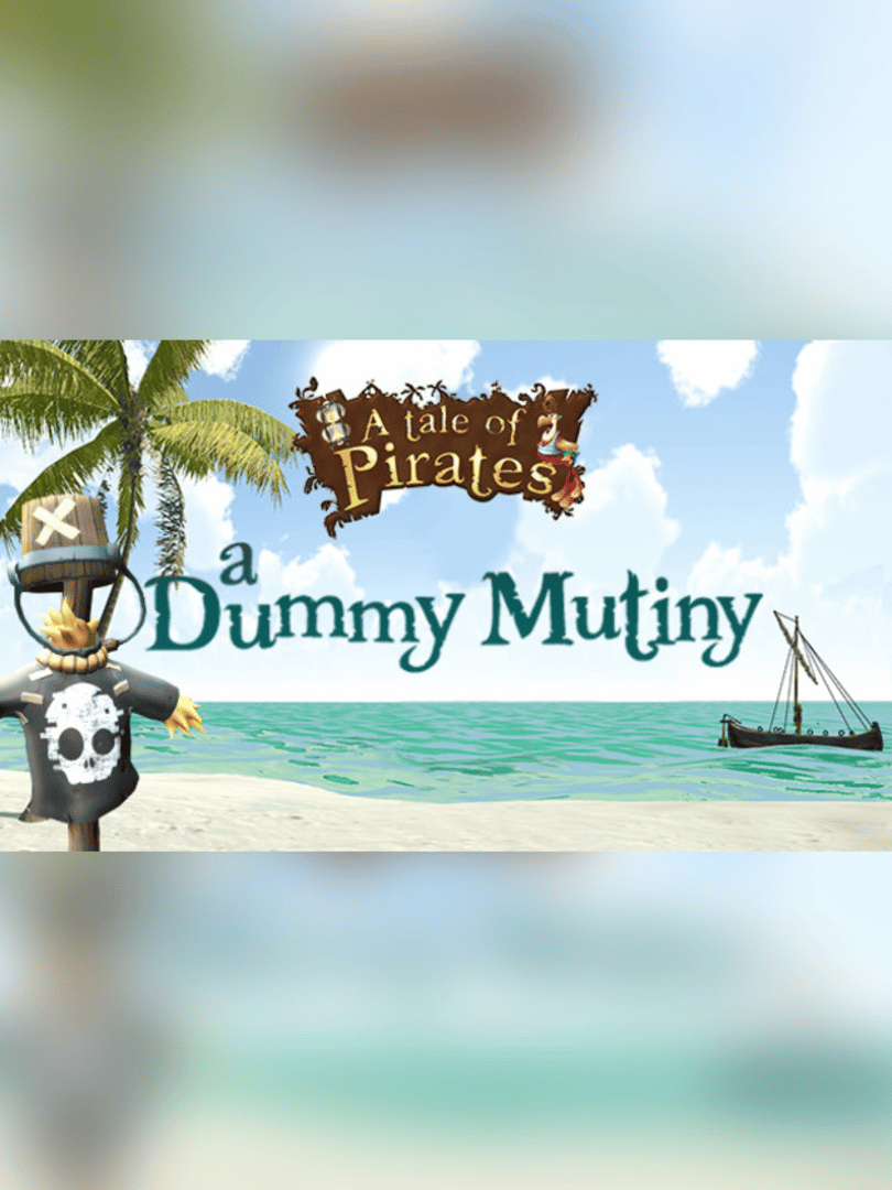 A Tale of Pirates: A Dummy Mutiny Cover