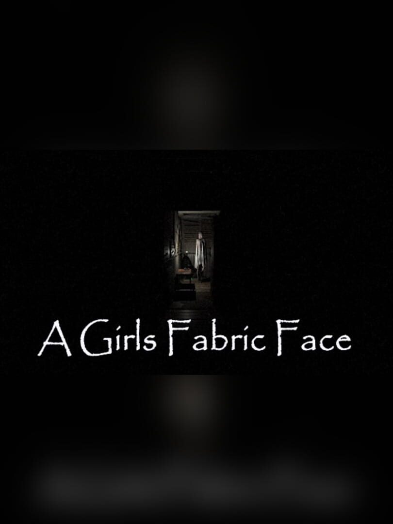 A Girls Fabric Face (2017)