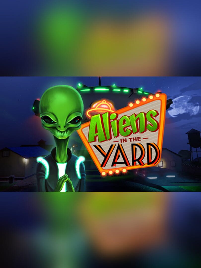 Aliens in the Yard (2017)