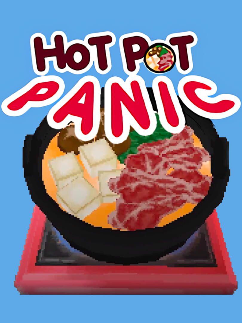 Hot Pot Panic (2018)