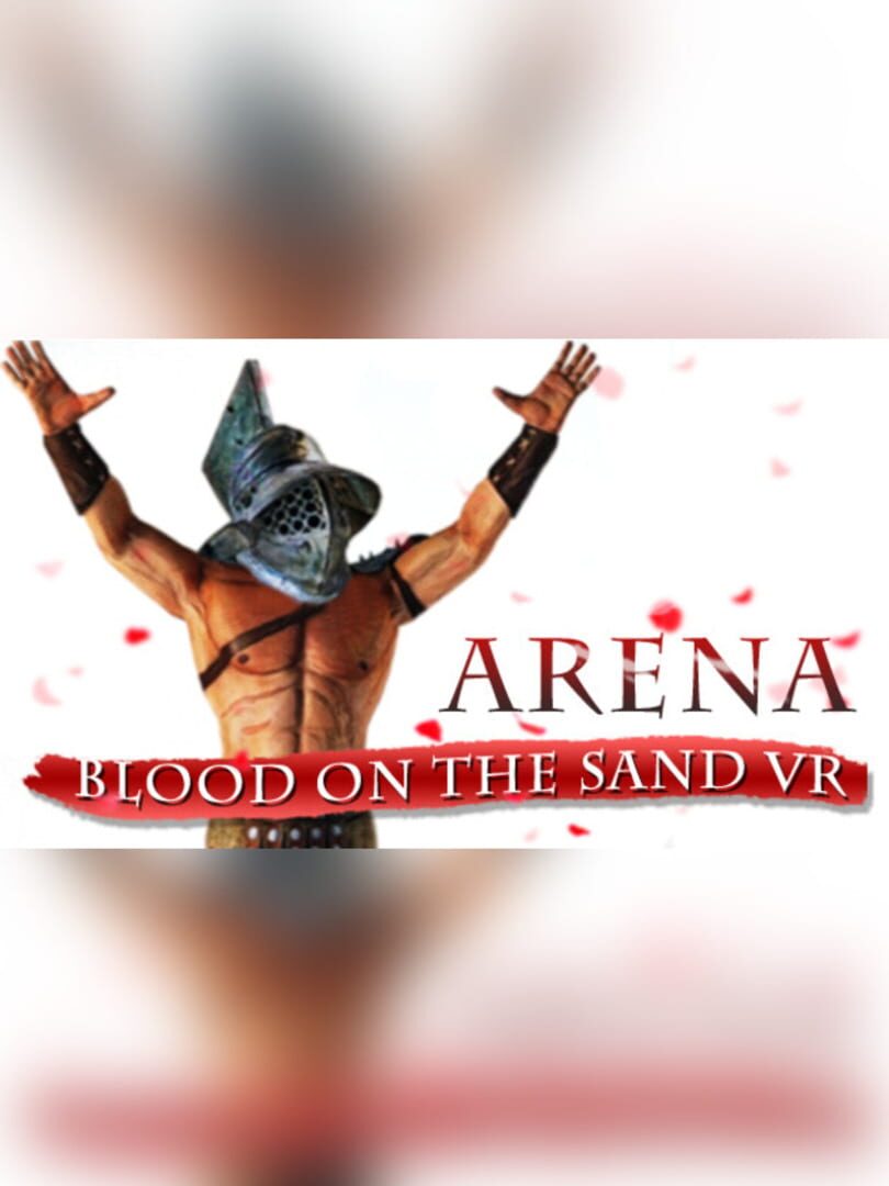 Arena: Blood on the Sand VR