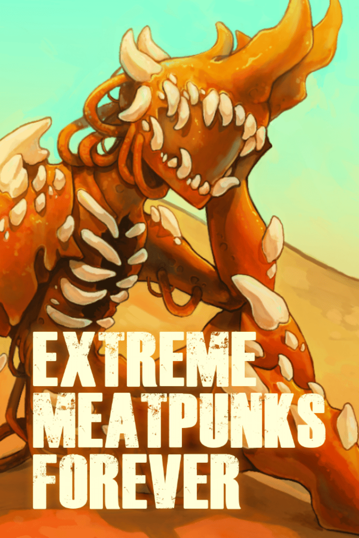 Extreme Meatpunks Forever Cover