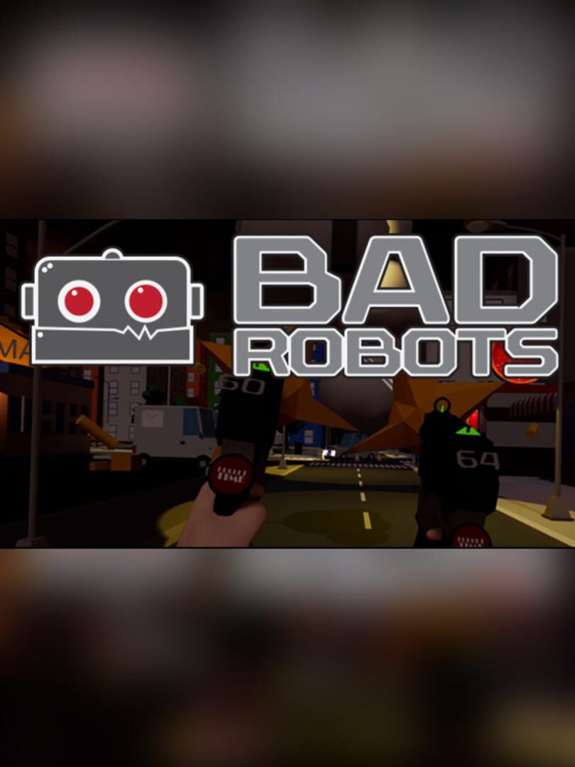 BadRobots VR